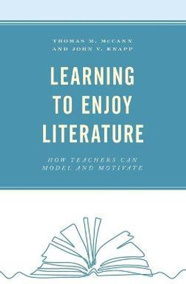 Learning to Enjoy Literature(English, Hardcover, McCann Thomas M.)