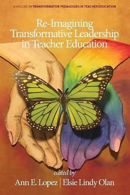 Re-Imagining Transformative Leadership in Teacher Education(English, Paperback, unknown)