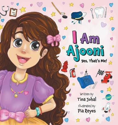 I Am Ajooni(English, Hardcover, Johal Tina)