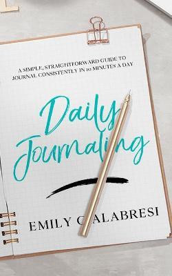 Daily Journaling(English, Paperback, Calabresi Emily)
