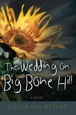 The Wedding on Big Bone Hill(English, Paperback, Meyers Steven Key)
