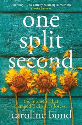 One Split Second(English, Paperback, Bond Caroline)