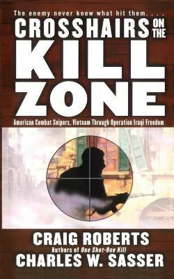 Crosshairs on the Kill Zone(English, Paperback, Sasser Charles W)