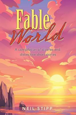 Fable World(English, Paperback, Stipp Neil)