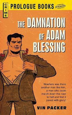 The Damnation of Adam Blessing(English, Paperback, Packer Vin)