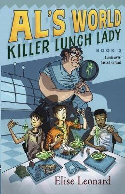 Killer Lunch Lady: Volume 2(English, Paperback, Leonard Elise)