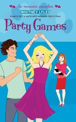 Party Games(English, Paperback, Lyles Whitney)