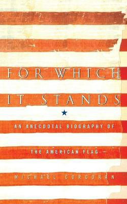 For Which It Stands(English, Paperback, Corcoran Michael)