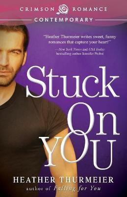 Stuck on You(English, Paperback, Thurmeier Heather)