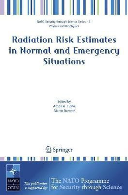Radiation Risk Estimates in Normal and Emergency Situations(English, Paperback, unknown)