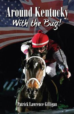 Around Kentucky With The Bug(English, Paperback, Gilligan Patrick Lawrence)
