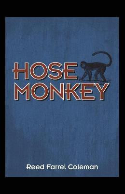 Hose Monkey(English, Paperback, Coleman Reed Farrel)
