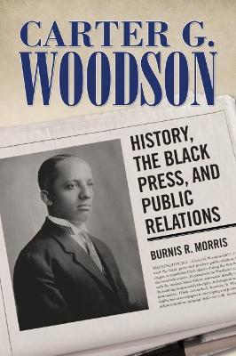 Carter G. Woodson(English, Hardcover, Morris Burnis R.)