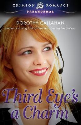 Third Eye's a Charm(English, Paperback, Callahan Dorothy)