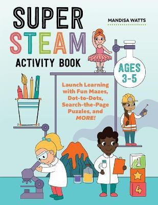 Super STEAM Activity Book(English, Paperback, Watts Mandisa)