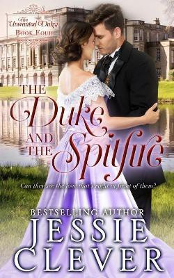 The Duke and the Spitfire(English, Paperback, Clever Jessie)