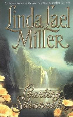 Courting Susannah(English, Paperback, Miller Linda Lael)