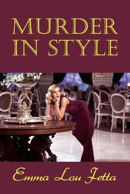 Murder in Style(English, Paperback, Fetta Emma Lou)
