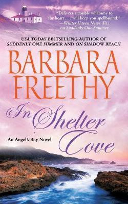 In Shelter Cove(English, Paperback, Freethy Barbara)