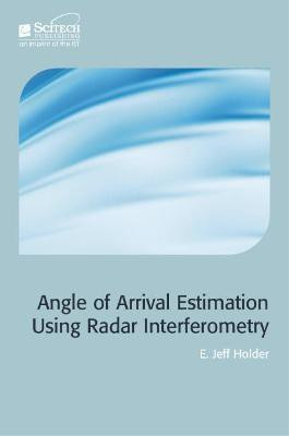 Angle-of-Arrival Estimation Using Radar Interferometry(English, Hardcover, Holder Jeff)