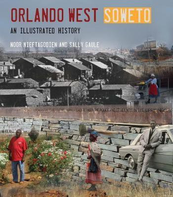 Orlando West, Soweto(English, Paperback, Nieftagodien Noor)