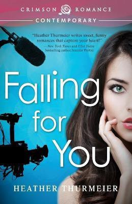 Falling for You(English, Paperback, Thurmeier Heather)