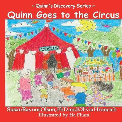 Quinn Goes to the Circus(English, Paperback, Olson Susan Raynor)