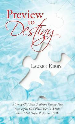 Preview to Destiny(English, Hardcover, Kirby Lauren)