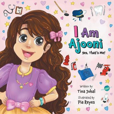I Am Ajooni(English, Paperback, Johal Tina)