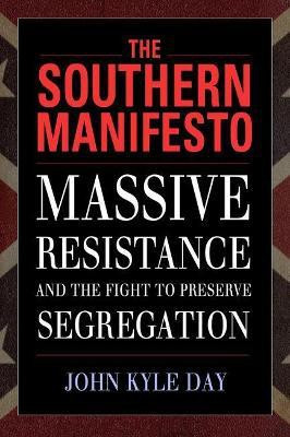 The Southern Manifesto(English, Paperback, Day John Kyle)