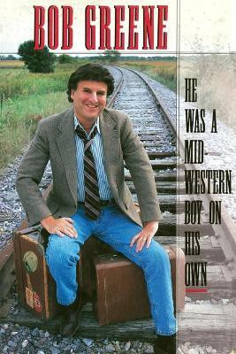 He Was a Midwestern Boy on His Own(English, Paperback, Greene Bob)