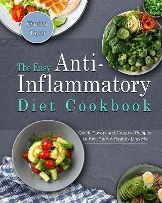 The Easy Anti-Inflammatory Diet Cookbook(English, Paperback, Taylor Charles)