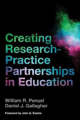 Creating Research-Practice Partnerships in Education(English, Paperback, Penuel William R.)