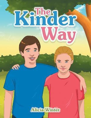 The Kinder Way(English, Paperback, Winter Alicia)