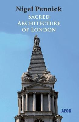Sacred Architecture of London(English, Paperback, Pennick Nigel)