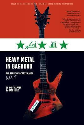 Heavy Metal in Baghdad(English, Paperback, Vice Media Andy)