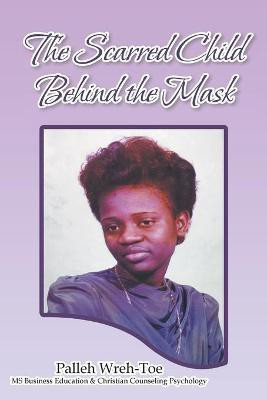 The Scarred Child Behind the Mask(English, Paperback, Wreh-Toe Palleh)