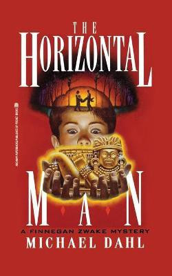 The Horizontal Man: Volume 1(English, Paperback, Dahl Michael)