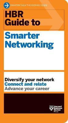 HBR Guide to Smarter Networking (HBR Guide Series)(English, Paperback, Harvard Business Review)