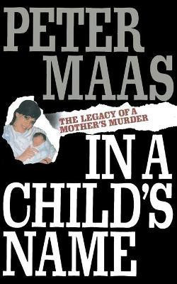 In a Child's Name(English, Paperback, Maas Peter)