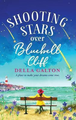 Shooting Stars Over Bluebell Cliff(English, Hardcover, Galton Della)