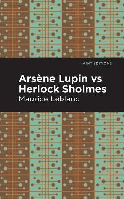 Arsene Lupin vs Herlock Sholmes(English, Paperback, Leblanc Maurice)