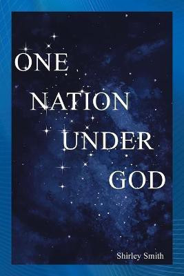 One Nation Under God(English, Paperback, Smith Shirley)