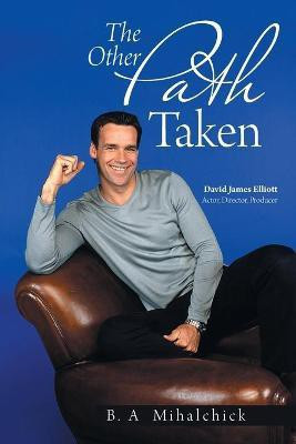 The Other Path Taken(English, Paperback, Mihalchick B A)