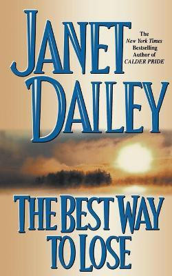 The Best Way to Lose(English, Paperback, Dailey Janet)