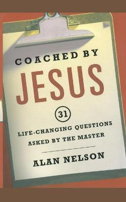 Coached by Jesus(English, Paperback, Nelson Alan)