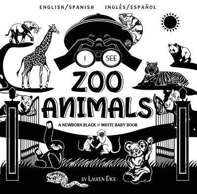 I See Zoo Animals(Spanish, Paperback, Dick Lauren)