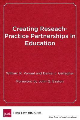 Creating Research-Practice Partnerships in Education(English, Hardcover, Penuel William R.)
