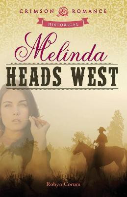 Melinda Heads West(English, Paperback, Corum Robyn)
