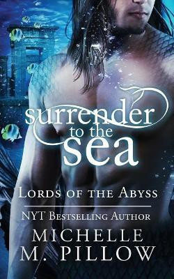 Surrender to the Sea(English, Paperback, Pillow Michelle M)